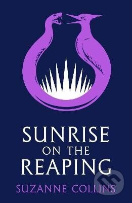 Kniha: Sunrise on the Reaping (Suzanne Collinsová). Scholastic, 2026 Kniha: Sunrise on the Reaping (Suzanne Collinsová). Scholastic, 2026