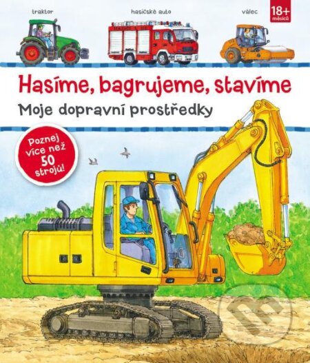 Kniha: Hasíme, bagrujeme, stavíme (Autorský kolektiv). Slovart CZ, 2026 Kniha: Hasíme, bagrujeme, stavíme (Autorský kolektiv). Slovart CZ, 2026