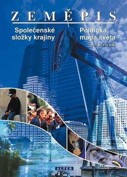 Kniha: Zeměpis 8 - Společenské složky krajiny (-). Alter Kniha: Zeměpis 8 - Společenské složky krajiny (-). Alter