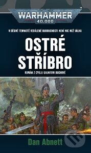 Kniha: Warhammer 40.000 - Ostré stříbro (Dan Abnett). Polaris, 2026 Kniha: Warhammer 40.000 - Ostré stříbro (Dan Abnett). Polaris, 2026
