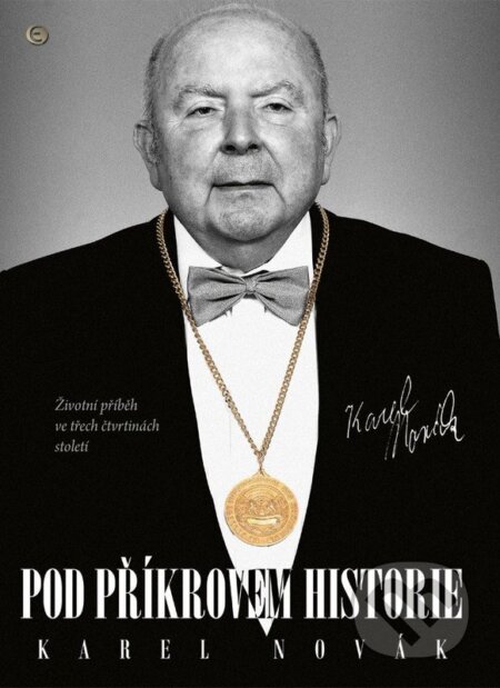 Kniha: Pod příkrovem historie (Karel Novák). Epocha, 2026 Kniha: Pod příkrovem historie (Karel Novák). Epocha, 2026