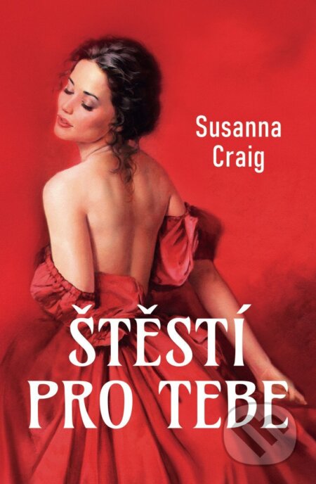 Kniha: Štěstí pro tebe (Susanna Craig). OLDAG, 2026 Kniha: Štěstí pro tebe (Susanna Craig). OLDAG, 2026