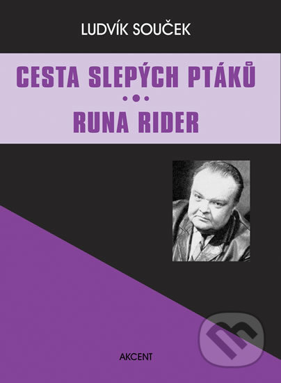 Kniha: Cesta slepých ptáků / Runa Rider (Ludvík Souček). , 2012 Kniha: Cesta slepých ptáků / Runa Rider (Ludvík Souček). , 2012