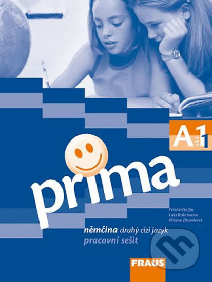 Kniha: Prima A1/díl 1 (autorů kolektiv). Fraus, 2012 Kniha: Prima A1/díl 1 (autorů kolektiv). Fraus, 2012