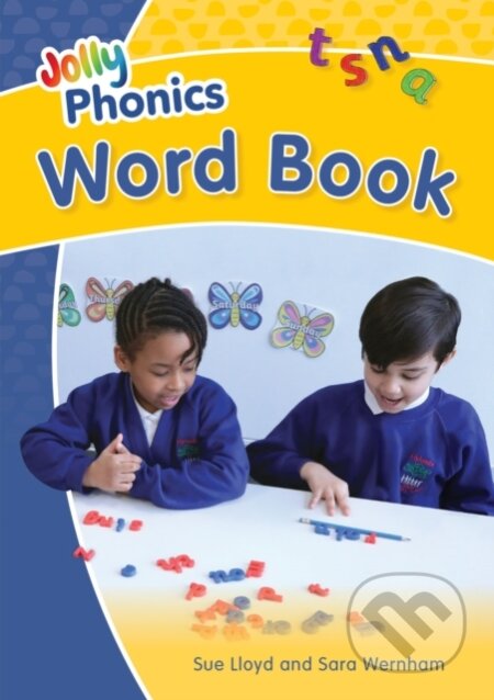 Kniha: Jolly Phonics Word Book (Sara Wernham a Sue Lloyd). Jolly Learning, 2000 Kniha: Jolly Phonics Word Book (Sara Wernham a Sue Lloyd). Jolly Learning, 2000