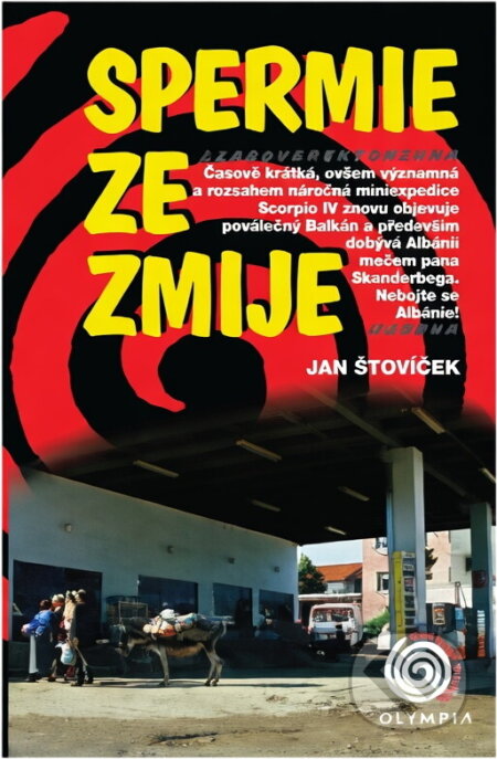 Kniha: Spermie ze zmije (Jan Šťovíček). Olympia, 2008 Kniha: Spermie ze zmije (Jan Šťovíček). Olympia, 2008