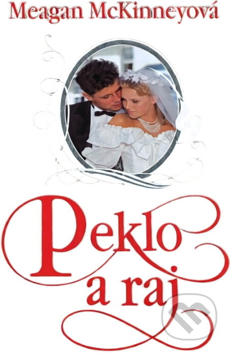 Kniha: Peklo a raj (McKinneyová Meagan a Meagan McKinneyová). Ikar, 2000 Kniha: Peklo a raj (McKinneyová Meagan a Meagan McKinneyová). Ikar, 2000