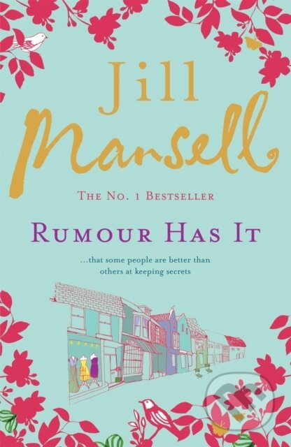 Kniha: Rumour Has it (Jill Mansell). Headline Book, 2009 Kniha: Rumour Has it (Jill Mansell). Headline Book, 2009