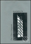 Hamsun - Per Olov Enquist, Havran Praha, 2003