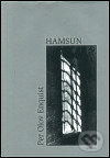 Kniha: Hamsun (Per Olov Enquist). Havran Praha, 2003 Kniha: Hamsun (Per Olov Enquist). Havran Praha, 2003