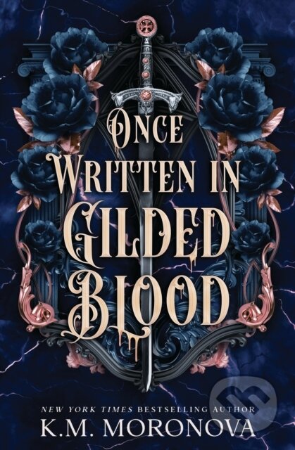 Kniha: Once Written in Gilded Blood (K.M. Moronova). Cornerstone, 2026 Kniha: Once Written in Gilded Blood (K.M. Moronova). Cornerstone, 2026
