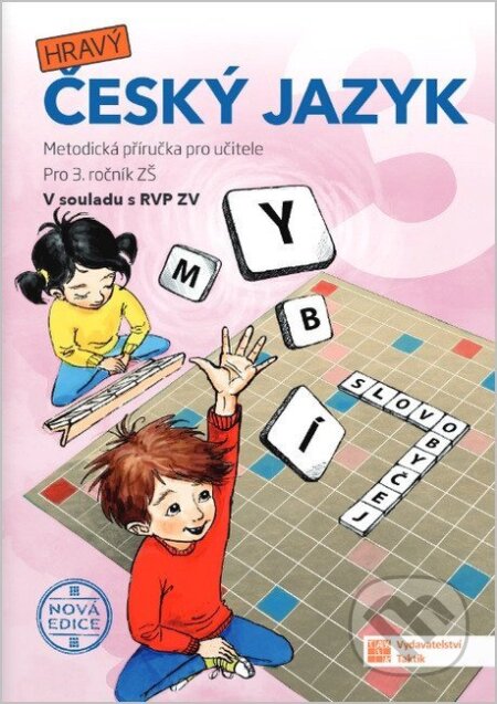 Kniha: Český jazyk 3 - Metodická příručka (nová edice) (-). Taktik, 2026 Kniha: Český jazyk 3 - Metodická příručka (nová edice) (-). Taktik, 2026