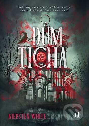 Kniha: Dům ticha (Kiersten White). Cosmopolis, 2026 Kniha: Dům ticha (Kiersten White). Cosmopolis, 2026
