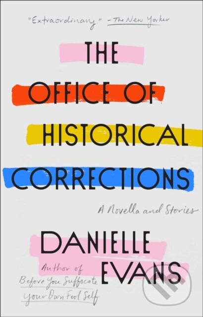 Kniha: Office of Historical Corrections (Danielle Evans). , 2021 Kniha: Office of Historical Corrections (Danielle Evans). , 2021