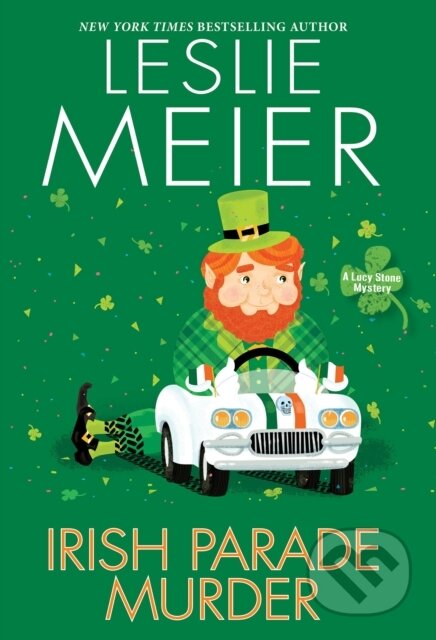 Kniha: Irish Parade Murder (Leslie Meier). , 2021 Kniha: Irish Parade Murder (Leslie Meier). , 2021