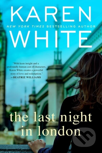 Kniha: Last Night in London (Karen White). , 2022 Kniha: Last Night in London (Karen White). , 2022