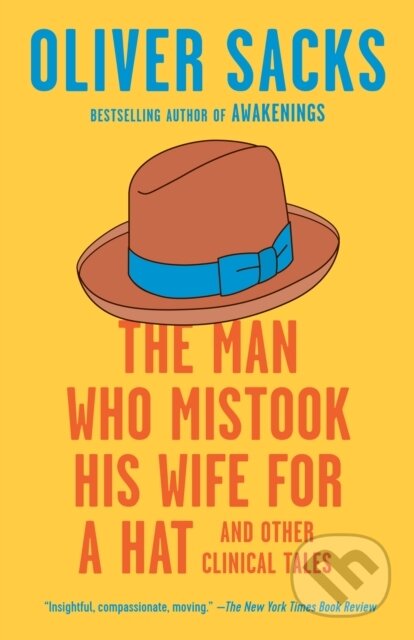 Kniha: Man Who Mistook His Wife for a Hat (Oliver Sacks). , 2021 Kniha: Man Who Mistook His Wife for a Hat (Oliver Sacks). , 2021