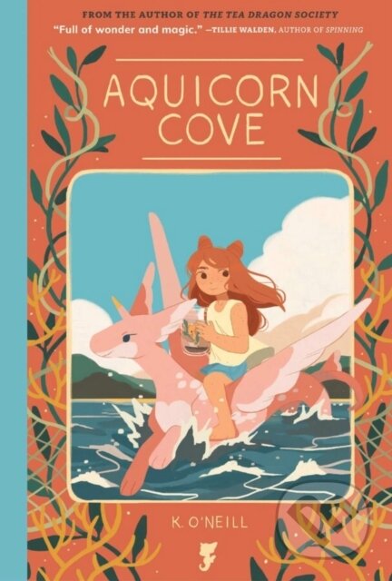 Kniha: Aquicorn Cove (K. O'Neill). Oni Press, 2022 Kniha: Aquicorn Cove (K. O'Neill). Oni Press, 2022