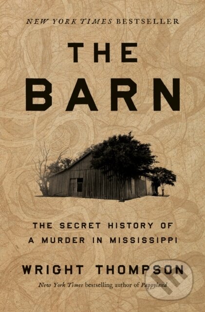 Kniha: Barn (Wright Thompson). , 2024 Kniha: Barn (Wright Thompson). , 2024