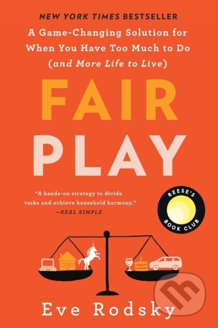 Kniha: Fair Play: Reese's Book Club (Eve Rodsky). , 2021 Kniha: Fair Play: Reese's Book Club (Eve Rodsky). , 2021
