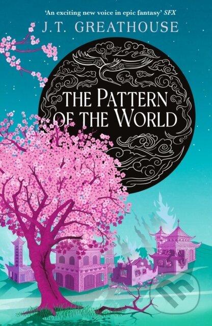 Kniha: The Pattern of the World (J.T. Greathouse). Gollancz, 2024 Kniha: The Pattern of the World (J.T. Greathouse). Gollancz, 2024