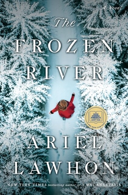 Kniha: Frozen River: A GMA Book Club Pick (Ariel Lawhon). , 2023 Kniha: Frozen River: A GMA Book Club Pick (Ariel Lawhon). , 2023