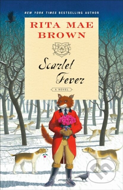 Kniha: Scarlet Fever (Rita Mae Brown). Random House Publishing Group, 2021 Kniha: Scarlet Fever (Rita Mae Brown). Random House Publishing Group, 2021