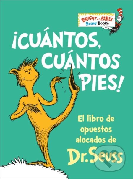 Kniha: !Cuantos, cuantos Pies! (The Foot Book Spanish Edition) (Dr. Seuss). Random House Childrens Books, 2024 Kniha: !Cuantos, cuantos Pies! (The Foot Book Spanish Edition) (Dr. Seuss). Random House Childrens Books, 2024