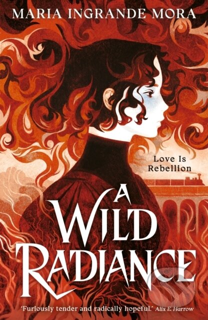 Kniha: A Wild Radiance (Maria Ingrande Mora). Walker books, 2026 Kniha: A Wild Radiance (Maria Ingrande Mora). Walker books, 2026