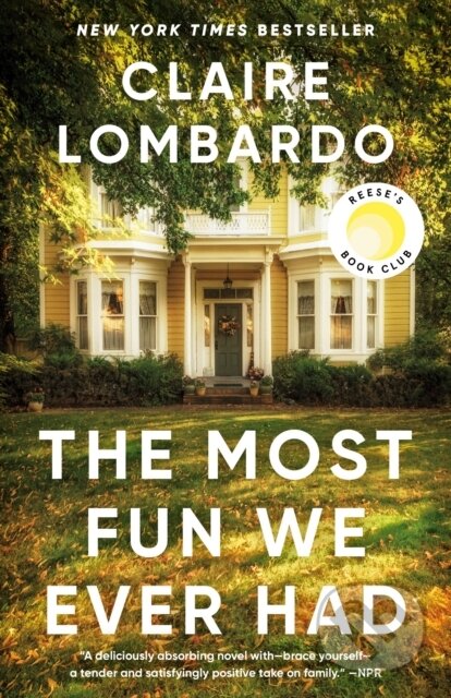 Kniha: Most Fun We Ever Had (Reese's Book Club Pick) (Claire Lombardo). , 2021 Kniha: Most Fun We Ever Had (Reese's Book Club Pick) (Claire Lombardo). , 2021