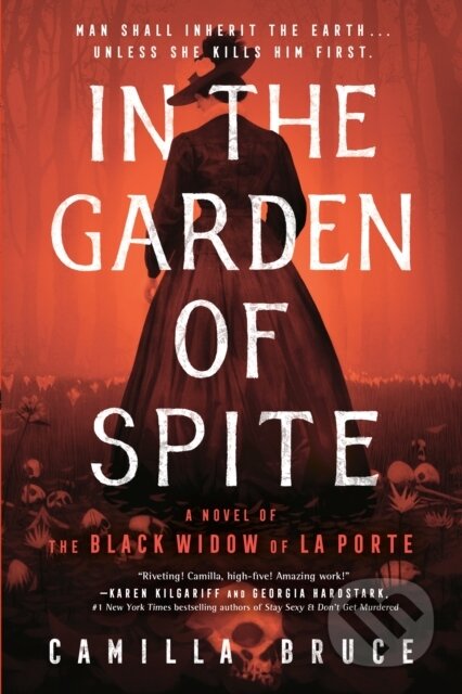 Kniha: In the Garden of Spite (Camilla Bruce). Berkley Books, 2021 Kniha: In the Garden of Spite (Camilla Bruce). Berkley Books, 2021