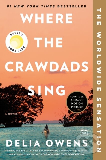 Kniha: Where the Crawdads Sing: Reese's Book Club (Delia Owens). , 2021 Kniha: Where the Crawdads Sing: Reese's Book Club (Delia Owens). , 2021