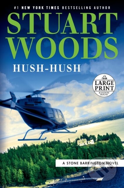 Kniha: Hush-Hush (Stuart Woods). , 2021 Kniha: Hush-Hush (Stuart Woods). , 2021
