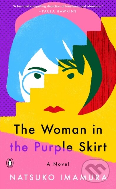 Kniha: Woman in the Purple Skirt (Natsuko Imamura). , 2021 Kniha: Woman in the Purple Skirt (Natsuko Imamura). , 2021