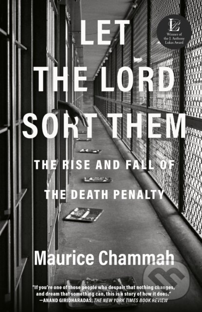 Kniha: Let the Lord Sort Them (Maurice Chammah). Crown, 2022 Kniha: Let the Lord Sort Them (Maurice Chammah). Crown, 2022