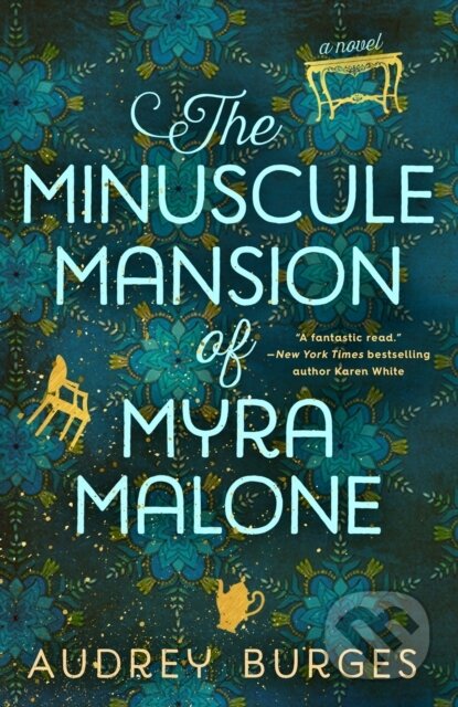 Kniha: Minuscule Mansion of Myra Malone (Audrey Burges). , 2023 Kniha: Minuscule Mansion of Myra Malone (Audrey Burges). , 2023