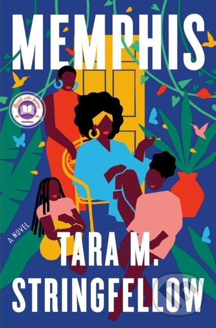 Kniha: Memphis: A Read with Jenna Pick (Tara M. Stringfellow). Random House Publishing Group, 2022 Kniha: Memphis: A Read with Jenna Pick (Tara M. Stringfellow). Random House Publishing Group, 2022