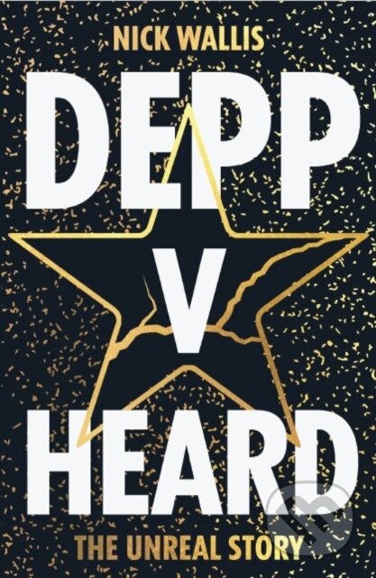 Kniha: Depp v Heard (Nick Wallis). , 2023 Kniha: Depp v Heard (Nick Wallis). , 2023