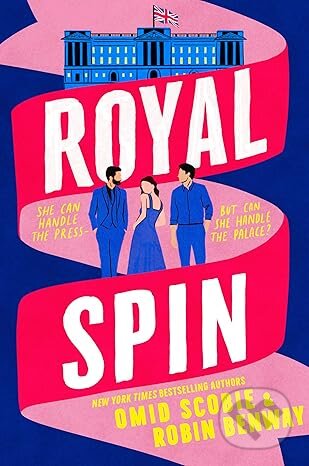 Kniha: Royal Spin (Omid Scobie a Robin Benway). William Morrow, 2026 Kniha: Royal Spin (Omid Scobie a Robin Benway). William Morrow, 2026