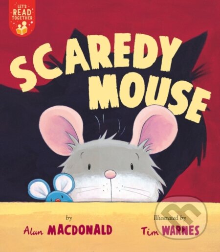 Kniha: Scaredy Mouse (Alan Macdonald). , 2021 Kniha: Scaredy Mouse (Alan Macdonald). , 2021