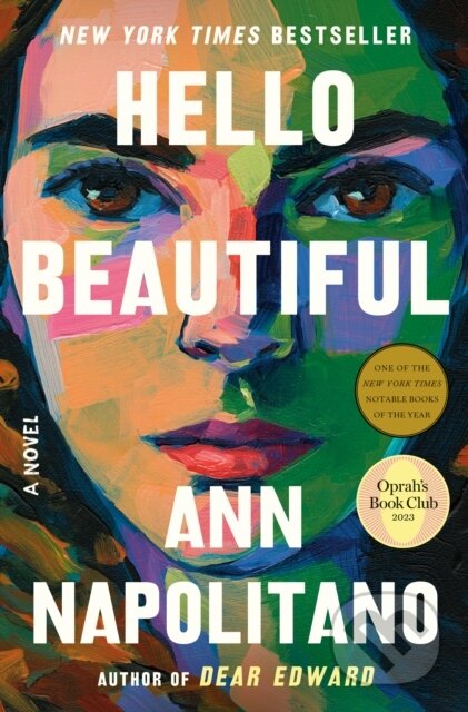Kniha: Hello Beautiful (Oprah's Book Club) (Ann Napolitano). Random House Publishing Group, 2023 Kniha: Hello Beautiful (Oprah's Book Club) (Ann Napolitano). Random House Publishing Group, 2023