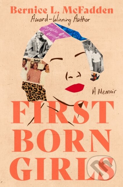 Kniha: Firstborn Girls (Bernice L. McFadden). , 2025 Kniha: Firstborn Girls (Bernice L. McFadden). , 2025