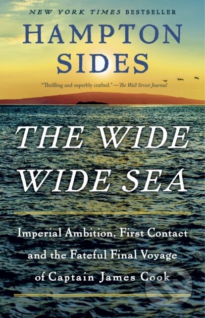 Kniha: Wide Wide Sea (Hampton Sides). , 2025 Kniha: Wide Wide Sea (Hampton Sides). , 2025