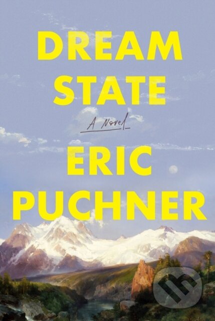 Kniha: Dream State: Oprah's Book Club (Eric Puchner). , 2025 Kniha: Dream State: Oprah's Book Club (Eric Puchner). , 2025