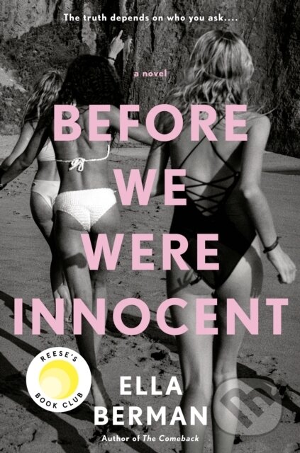 Kniha: Before We Were Innocent: Reese's Book Club (Ella Berman). , 2023 Kniha: Before We Were Innocent: Reese's Book Club (Ella Berman). , 2023