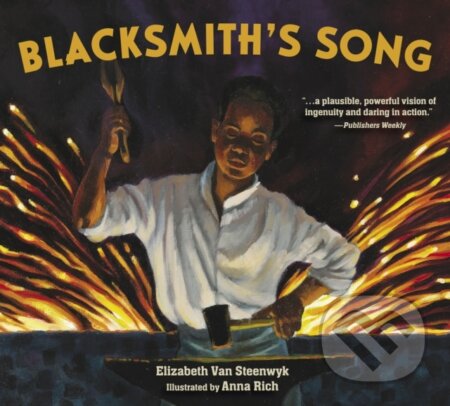 Kniha: Blacksmith's Song (Elizabeth Van Steenwyk). Candlewick, 2022 Kniha: Blacksmith's Song (Elizabeth Van Steenwyk). Candlewick, 2022