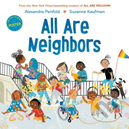 Kniha: All Are Neighbors (An All Are Welcome Book) (Alexandra Penfold). Random House Childrens Books, 2022 Kniha: All Are Neighbors (An All Are Welcome Book) (Alexandra Penfold). Random House Childrens Books, 2022