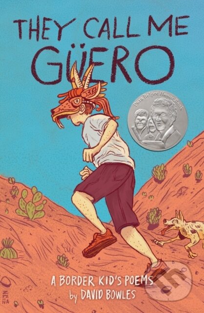 Kniha: They Call Me Guero (David Bowles). Penguin Young Readers Group, 2021 Kniha: They Call Me Guero (David Bowles). Penguin Young Readers Group, 2021