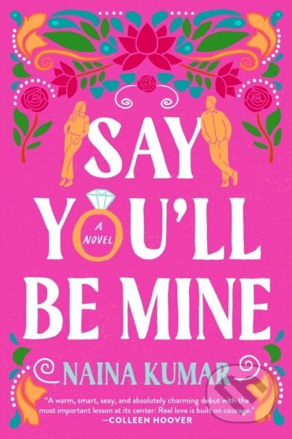 Kniha: Say You'll Be Mine (Naina Kumar). Random House Publishing Group, 2024 Kniha: Say You'll Be Mine (Naina Kumar). Random House Publishing Group, 2024
