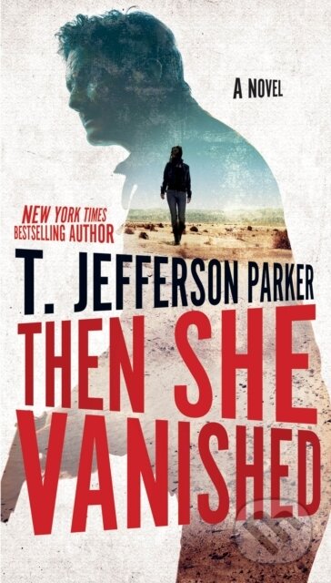 Kniha: Then She Vanished (T. Jefferson Parker). , 2021 Kniha: Then She Vanished (T. Jefferson Parker). , 2021